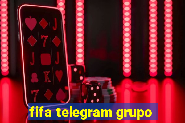 fifa telegram grupo